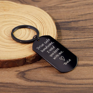 Drive safe handsome photo keychain, Father's Day Gift
